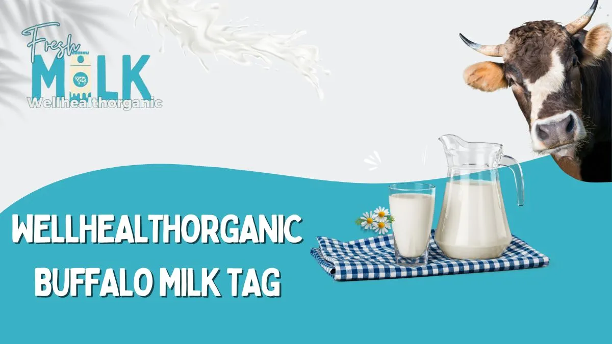 Wellhealthorganic Buffalo Milk Tag