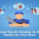 Right Plumber for Your Home