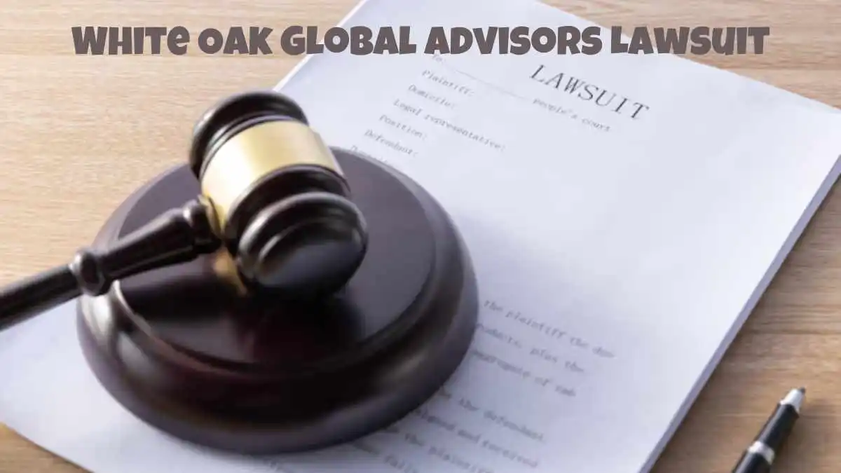 White Oak Global Advisors Lawsuit