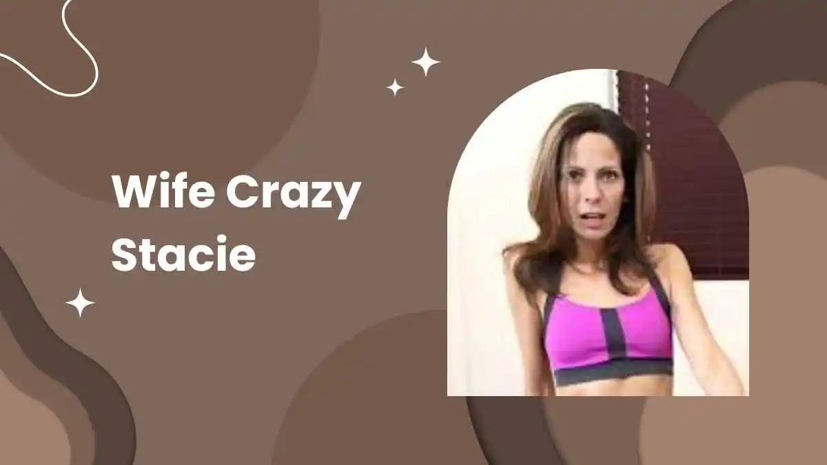 Wife Crazy Stacie