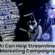 How AI Can Help Streamline Your Marketing Campaigns