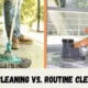 Deep Cleaning vs. Routine Cleaning