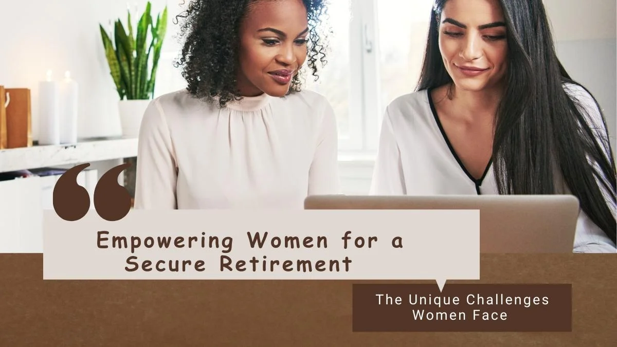 Empowering Women for a Secure Retirement  