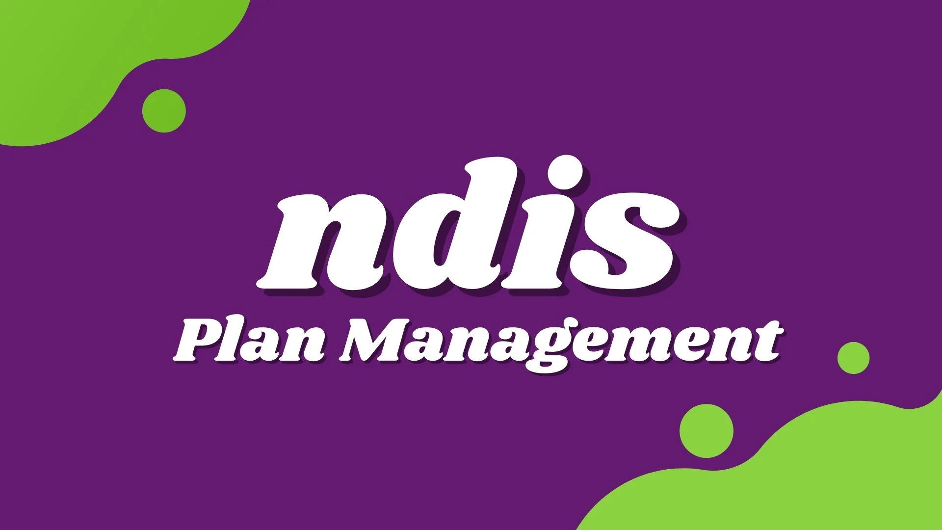 Financial Mastery with NDIS Plan Management: Unlocking Your Potential in Melbourne