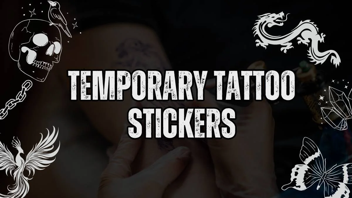 Creative Ways to Style with Temporary Tattoo Stickers